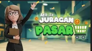 MAIN GAME AKU SI JURAGAN PASAR???-Kajewdev
