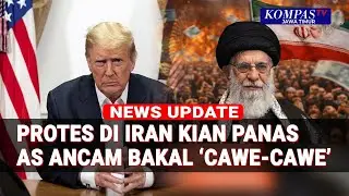 Protes 'Berdarah' di Iran, Trump Ancam Ambil Tindakan Usai Ratusan Demonstran Tewas