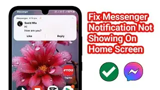 Messenger Notification Not Showing On Android |  Facebook Messenger Notifications Not Working