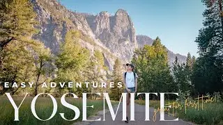 The Best Easy Activities in Yosemite National Park
