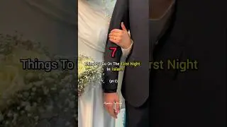 (pt-2) 7 Things To Do On The First Night Of Marriage In Islam 🤔❤️😊 #shorts #marriage