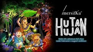 Digital Adventure | HUTAN HUJAN - PRESENTED BY ImersifKu
