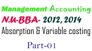 BBA.. Management Accounting 3rd year.. Absorption Method...