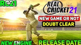 Real Cricket 21 Trailer Confirm Release Date | Rc21 New Game Or Not Full Details | Real Cricket 21