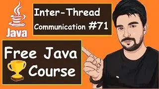 Inter-Thread Communication Examples  |  2022  | Java Part -71