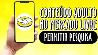 Como Permitir Pesquisas de Conte&uacute;do Adulto no Mercado Livre