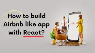 How to Build Airbnb Like App with React?