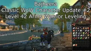 Bajheera - Classic WoW Level 42 Warrior Update: Gear, Talents, Addons & Macros! :D