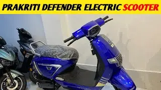 Prakriti Defender Electric Scooter Details Review | Price | Range features | Ev Scooter