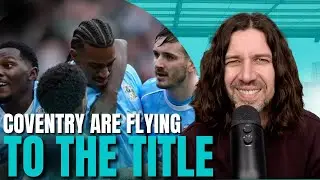 Coventry Are FLYING To The Championship Title! | Coventry 2 - 1 Leicester