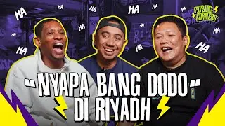 PUBLIC CORNERS BOCOUM WANCOY #28 | NYAPA BANG DODO DI RIYADH | RICO LUBIS