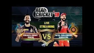 RCB VS KKR T2O SEMI FINAL MATCH IPL 2019 REAL CRICKET 18 LIVE