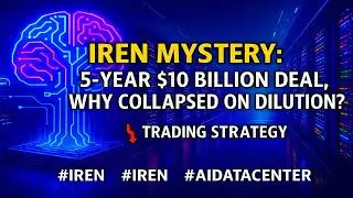 [Fullver] IREN Mystery: Why did dilution fear crush AI fundamentals? Trading plan 📉