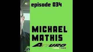 Episode 034 - Behind the Billboard: Michael Mathis, President of Atturo Tires