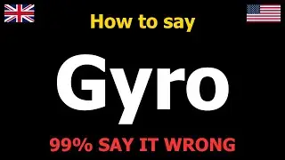 How to PRONOUNCE Gyro (Say it Correctly)