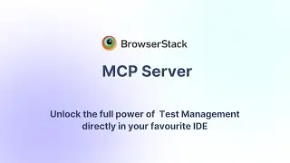 BrowserStack MCP Server now brings Test Management into your IDE!