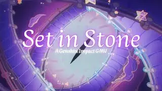 Set in Stone || Lilith Max || Genshin Impact AMV/GMV