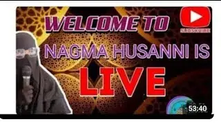 Nagma husanni is live Islamic Live|| Duaa Zikr Session Spiritual Talk|| Emotional Duaa Magfirat Duaa