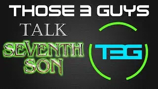 T3G Talks Movies - Seventh Son Review