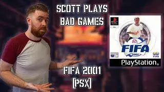 Fifa 2001 (PS1) | Scott Plays Bad Games - B side | Retro Game Review