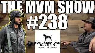 The MVM Show - Ep. #238 - Barton Ramsey with Southern Oak Kennels
