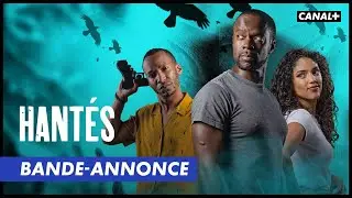 HANT&Eacute;S - Bande-annonce