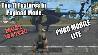 Top 11 Features In Payload Mode | Very Useful Video For Pubg Mobile Lite Gamer |