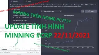 UPDATE T&Igrave;NH H&Igrave;NH MINNING #CRP #MINNING 22/11/2021, TRẢ LỜI C&Aacute;C C&Acirc;U HỎI LI&Ecirc;N QUAN!