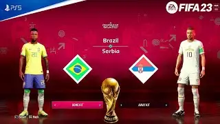 FIFA 23 - Brazil vs Serbia | FIFA World Cup Qatar 2022 Group Stage Match | PS5&trade; [4K60]