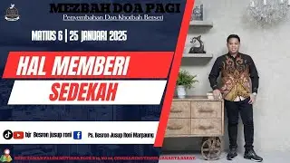 Matius 6 | Mezbah Doa Pagi (Penyembahan & Khotbah Berseri)