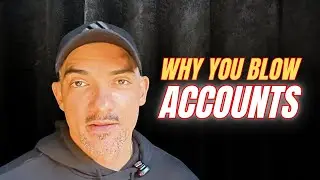 You&rsquo;ll Never Stop Blowing Accounts Until You Fix THIS