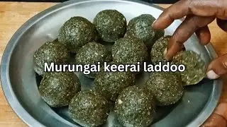 உடல் எடையைக் கட்டுப்படுத்த Murungai Keerai Laddu | Weight Loss Recipe Iron Boosting Energy Bites 