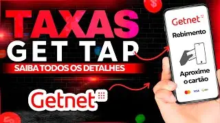 SAIBA O QUE &Eacute; GET TAP E SUAS (TAXAS REAIS) CALCULADAS E DETALHADAS #getnet