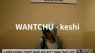 【和訳】WANTCHU - keshi