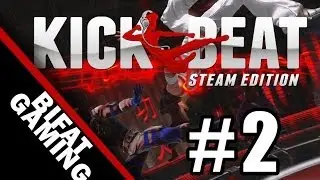 KickBeat-It's Show Time Pc Gameplay Walkthrough Part 2