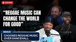 Negus believes that Reggae music can change the world
