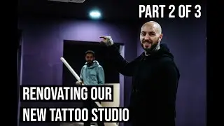 Opening Our New Tattoo Studio - Keys To Completion - Episode 2
