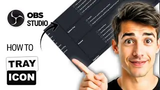 Как включить или отключить значок на панели задач в OBS Studio (самый простой способ) (руководств...