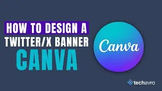 How to Make Twitter Banner in Canva 2025