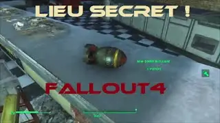 Fallout 4 - Astuce lieu secret