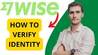 How To Verify Your Identity On Wise