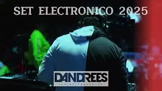 SET ELECTRONICO 2025 BY DJ DANDREES