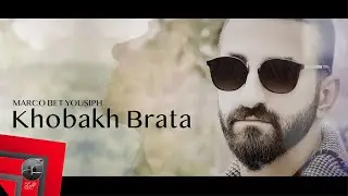 Marco Betyousip - Khobakh Brata (Official)