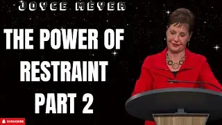 Supreme Being - The Power of Restraint   Part 2 | Joyce Meyer 2024