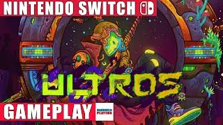 Ultros Nintendo Switch Gameplay