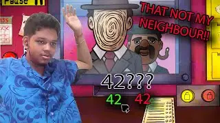 That's Not My Neighbor !? NOBODY IS GETTING IN!!