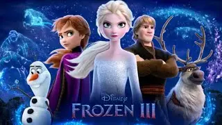 Frozen 3 | Anna&rsquo;s Powers Finally Revealed, She Will Finally Have Powers In Frozen 3!