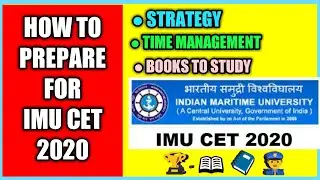 IMU CET 2020 Exam Preparation and Syllabus | Merchant Navy Interview Questions |