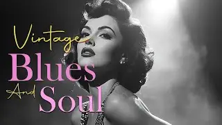 Classic Soul & Blues Mix | Stories of the Heart