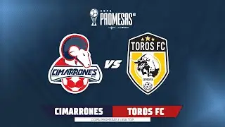 📹🐏 | Cimarrones de Sonora vs Toros FC Ceproffa  | Copa Promesas Liga TDP 2025 | Jornada 1
